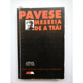 MESERIA DE A TRAI - CESARE PAVESE